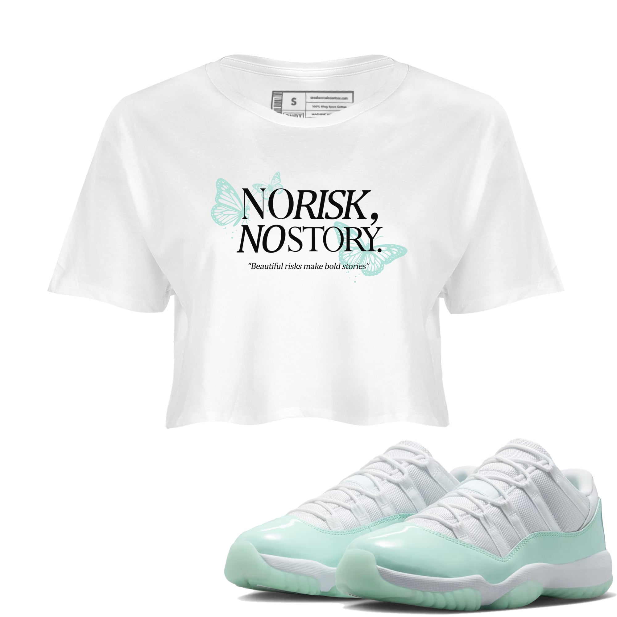 No Risk No Story womens crop tee made to vibe with the Air Jordan 11 Igloo sneakers — the perfect match in White 1.