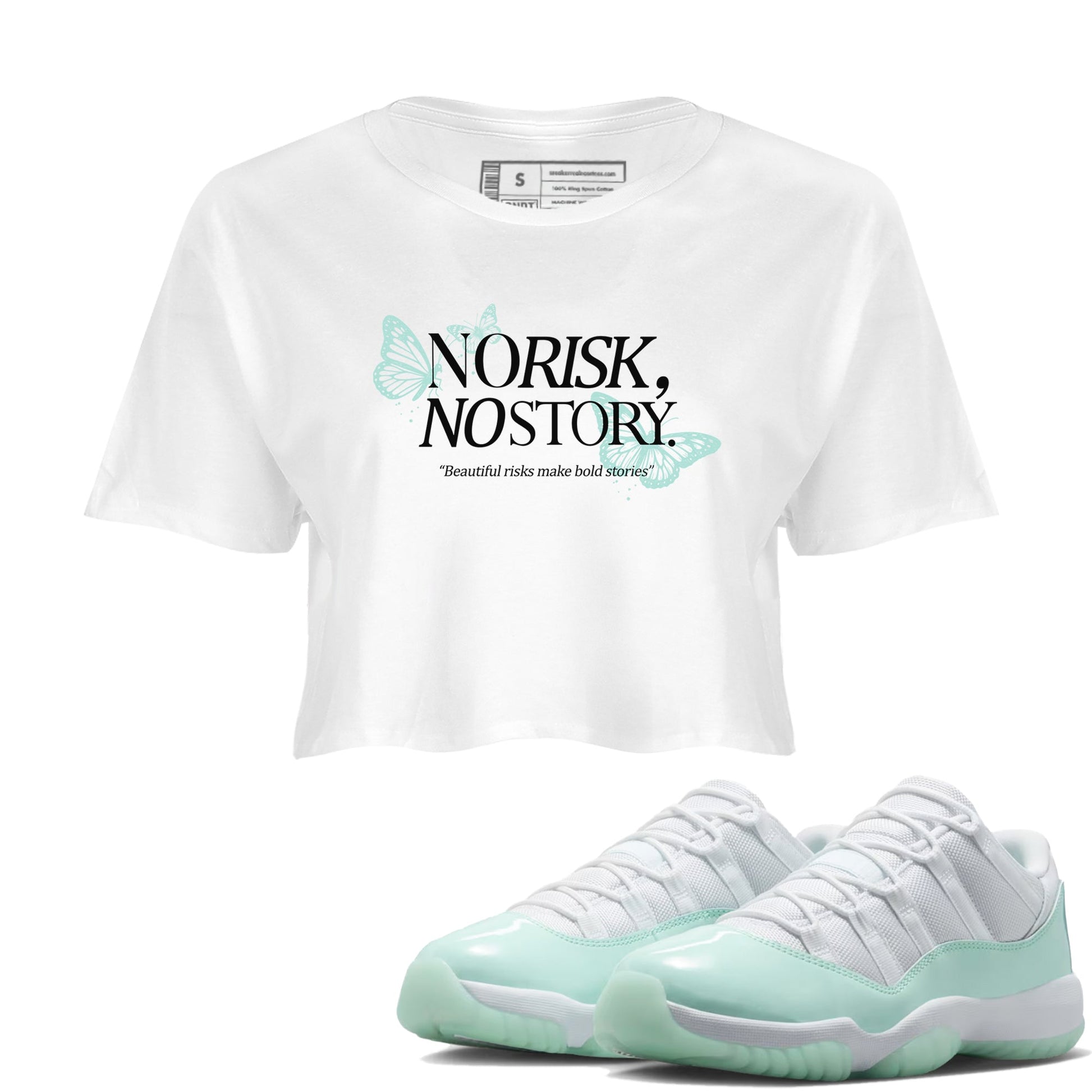 No Risk No Story womens crop tee made to vibe with the Air Jordan 11 Igloo sneakers — the perfect match in White 1.