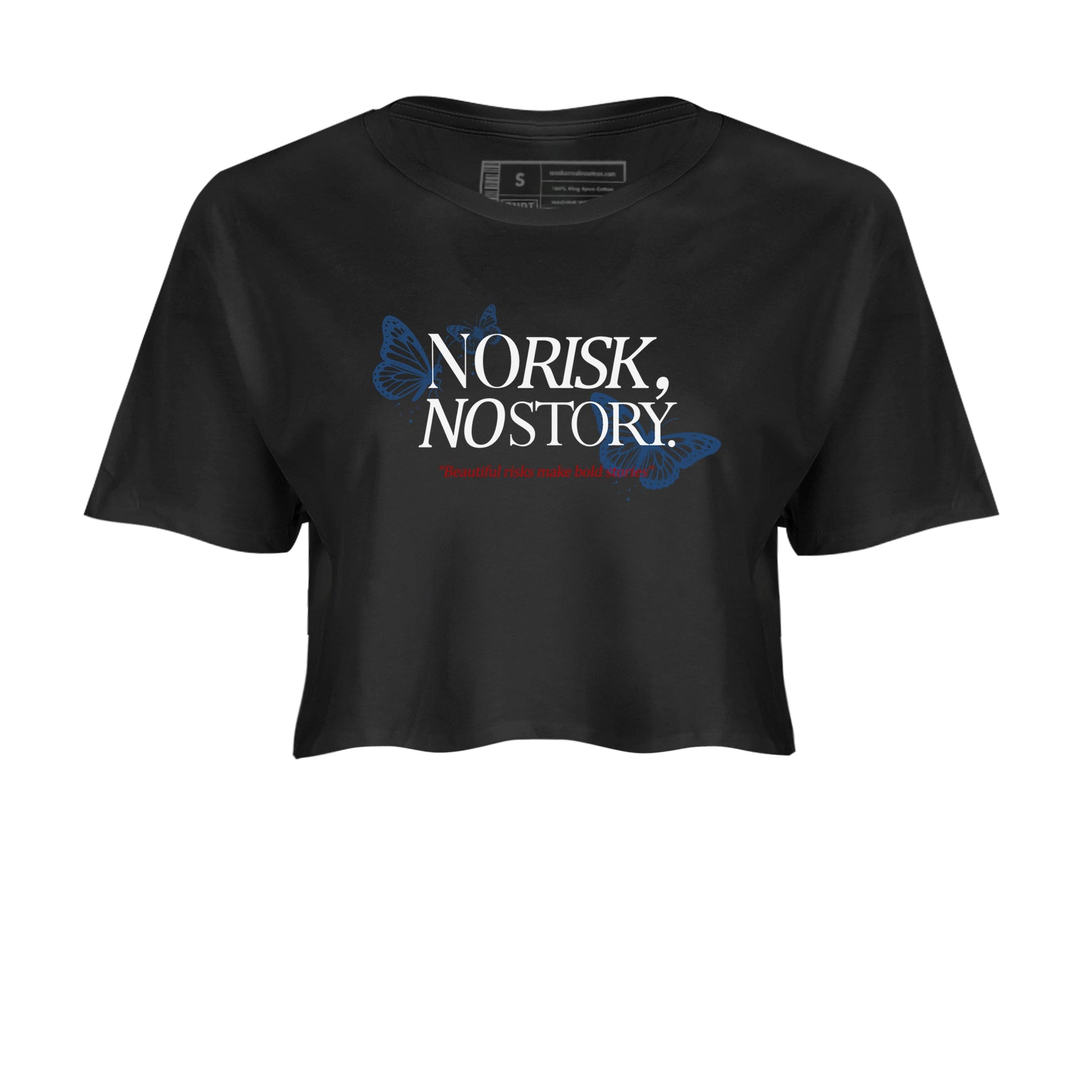 No Risk No Story womens crop tee made to vibe with the Air Jordan 12 French Blue sneakers — the perfect match in Black 2.