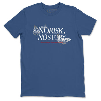 No Risk No Story sneaker match t-shirt styled to complete your fit with the Air Jordan 12 French Blue sneakers, shown in Denim Blue 2.