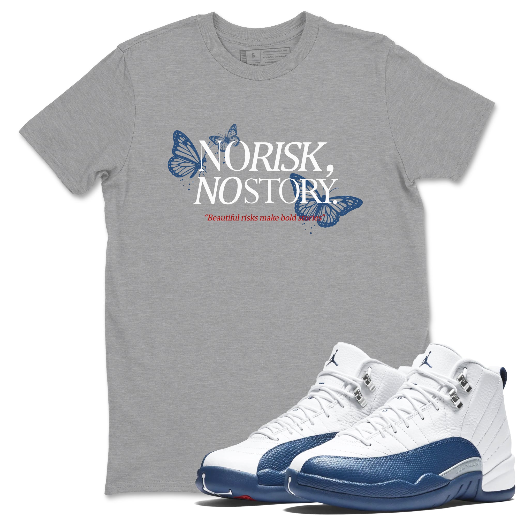 No Risk No Story sneaker match t-shirt styled to complete your fit with the Air Jordan 12 French Blue sneakers, shown in Heather Grey 1.
