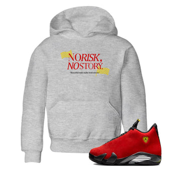 No Risk No Story baby and kids t-shirt crafted for little sneakerheads to shine with the Air Jordan 14 Challenge Red sneakers, AJ14 Ferrari,  displayed in Heather Grey 1.