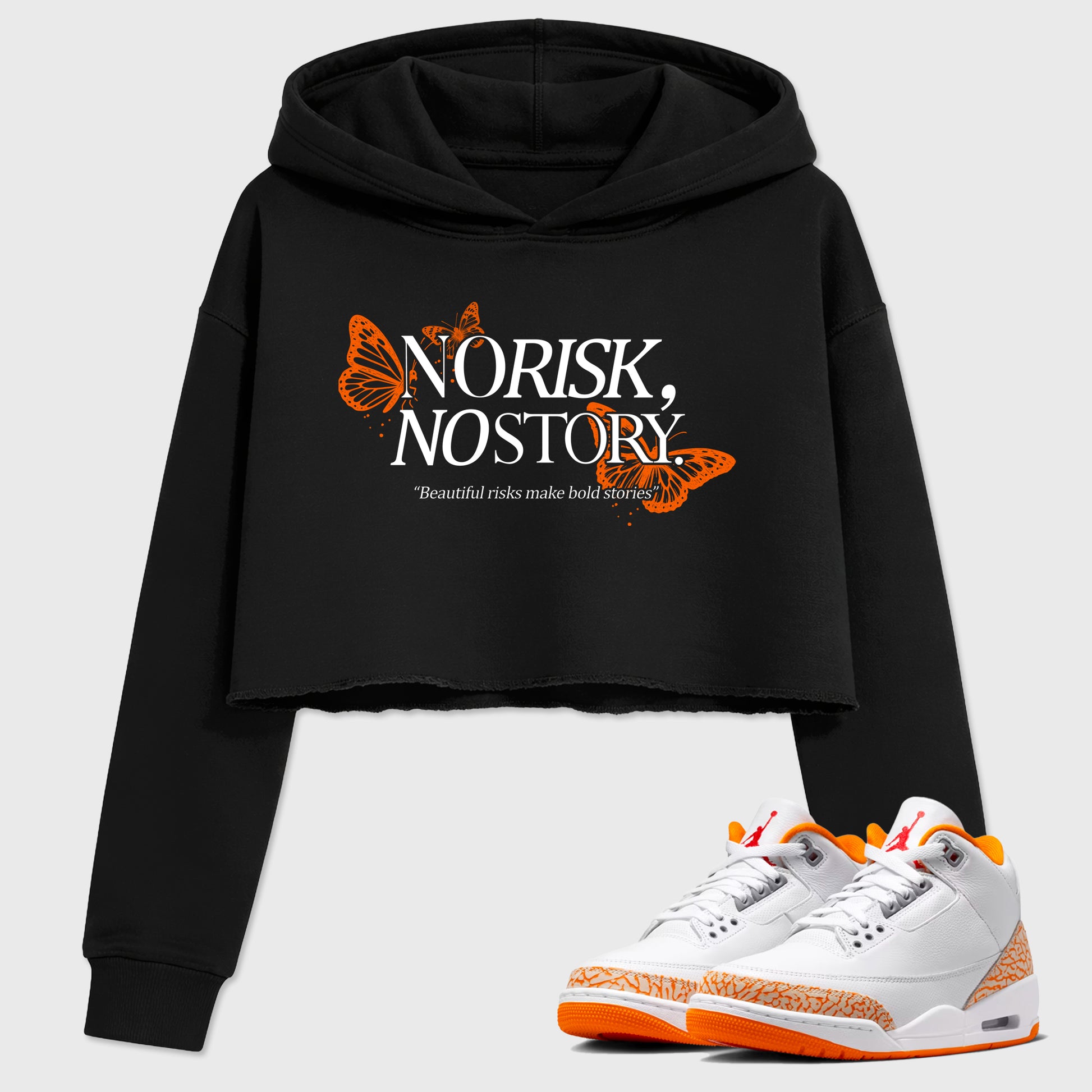 Sneaker match tees – Sneaker Tees To Match Air Jordan 3 Orange Citrus Shoes – No Risk No Story Crop T-Shirt Black 1