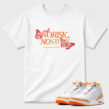 Sneaker match tees – Sneaker Tees To Match Air Jordan 3 Orange Citrus Shoes – No Risk No Story Tee White 1
