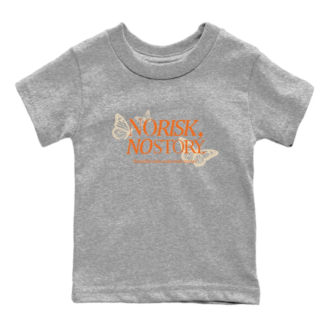 No Risk No Story baby and kids t-shirt crafted for little sneakerheads to shine with the Air Jordan 3 Starfish sneakers, displayed in Heather Grey 2.