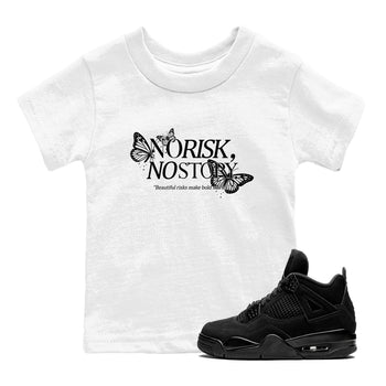 Sneaker match tees – Sneaker Tees To Match Air Jordan 4 Black Cat Shoes – No Risk No Story Kids T-Shirt White 1