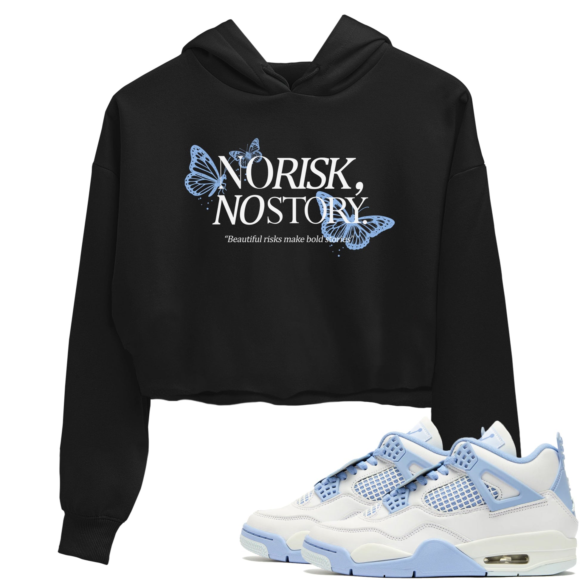 4s Forget Me Not shirts to match jordans No Risk No Story sneaker match tees Air Jordan 4 WMNS Aluminummatch shoes to clothes SNRT Sneaker Tees unisex cotton Black 1 crop tee