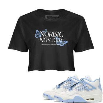 4s Forget Me Not shirts to match jordans No Risk No Story sneaker match tees Air Jordan 4 WMNS Aluminummatch shoes to clothes SNRT Sneaker Tees unisex cotton Black 1 crop tee