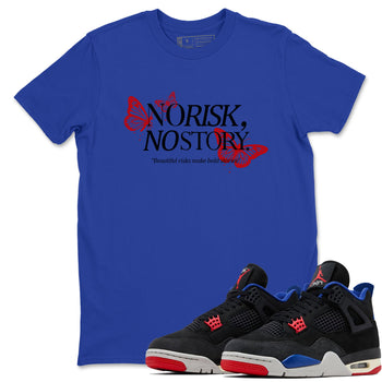 Sneaker match tees – Sneaker Tees To Match Jordan 4 Retro Rare Air Shoes – No Risk No Story Tee Royal Blue 1