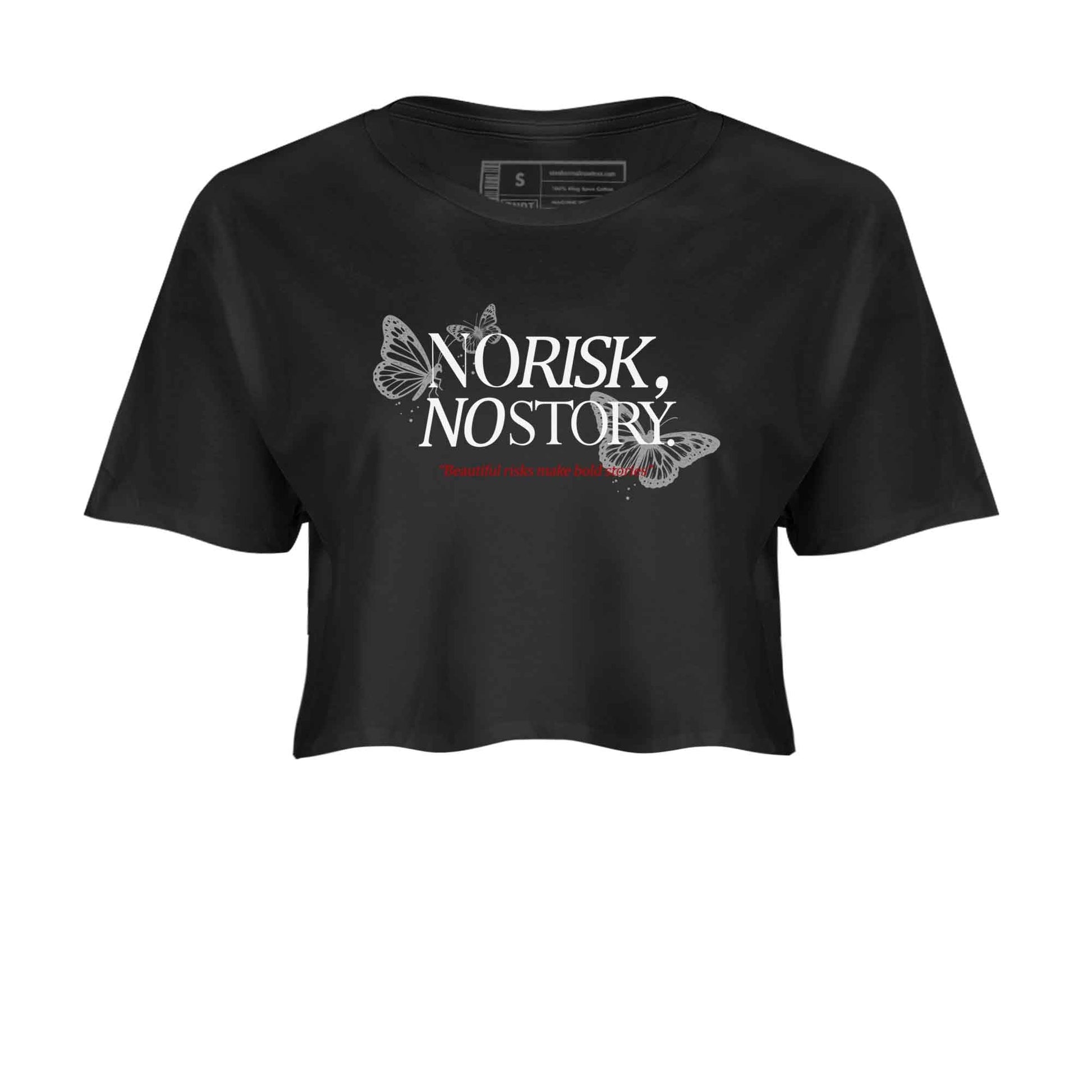 No Risk No Story womens crop tee made to vibe with the Air Jordan 4 White Cement sneakers — the perfect match in Black 2.