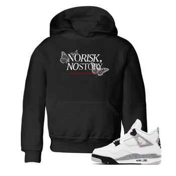 No Risk No Story baby and kids t-shirt crafted for little sneakerheads to shine with the Air Jordan 4 White Cement sneakers, displayed in Black 1.