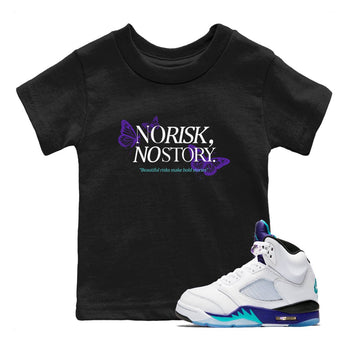 No Risk No Story baby and kids t-shirt crafted for little sneakerheads to shine with the Air Jordan 5 Grape sneakers, displayed in Black 1.