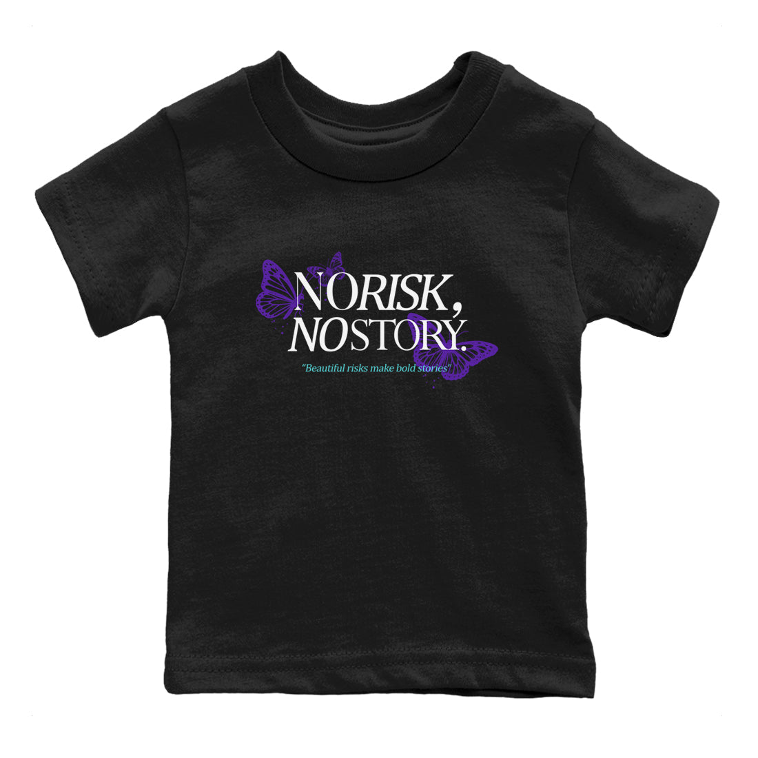 No Risk No Story baby and kids t-shirt crafted for little sneakerheads to shine with the Air Jordan 5 Grape sneakers, displayed in Black 2.