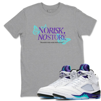 No Risk No Story sneaker match t-shirt styled to complete your fit with the Air Jordan 5 Grape sneakers, shown in Heather Grey 1.