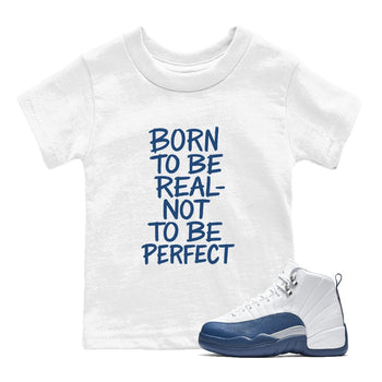 Not Perfect baby and kids t-shirt crafted for little sneakerheads to shine with the Air Jordan 12 French Blue sneakers, displayed in White 1.