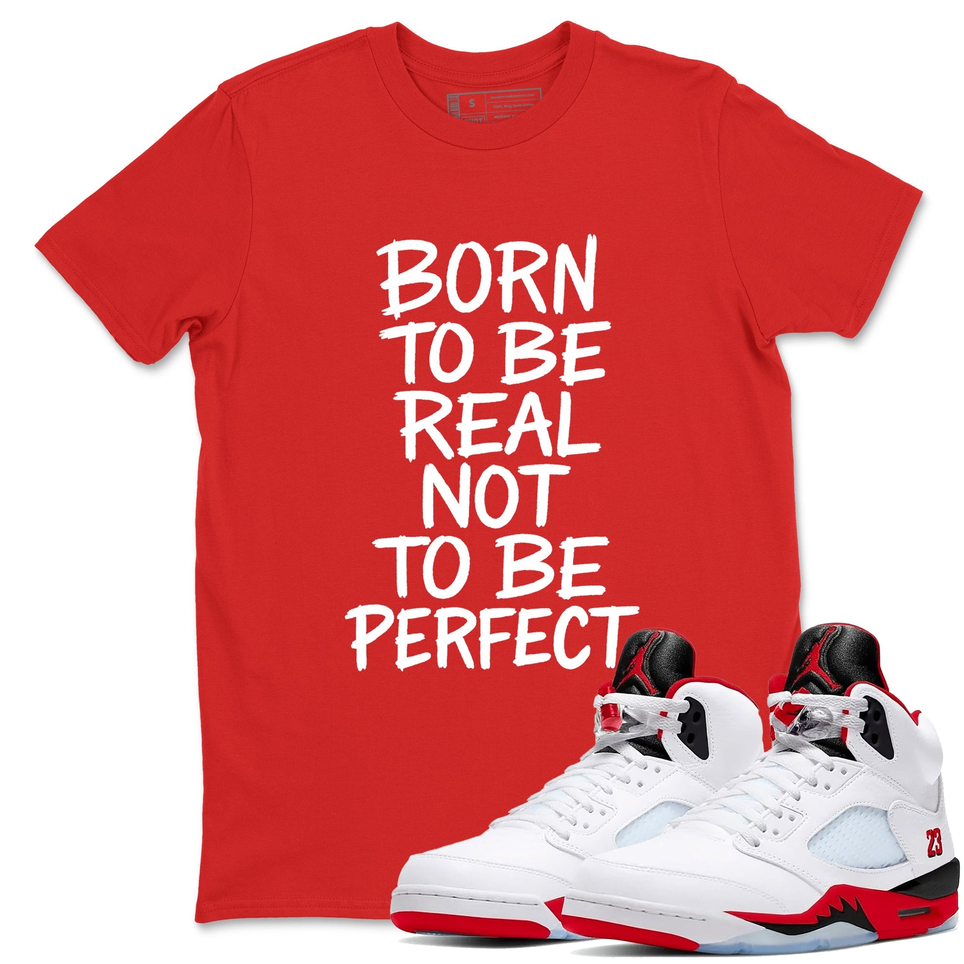 5s Fire Red Sneaker match tees – Sneaker Tees To Match Jordan 5 Retro Fire Red Sneakers – Not Perfect Graphic Tee Red 1