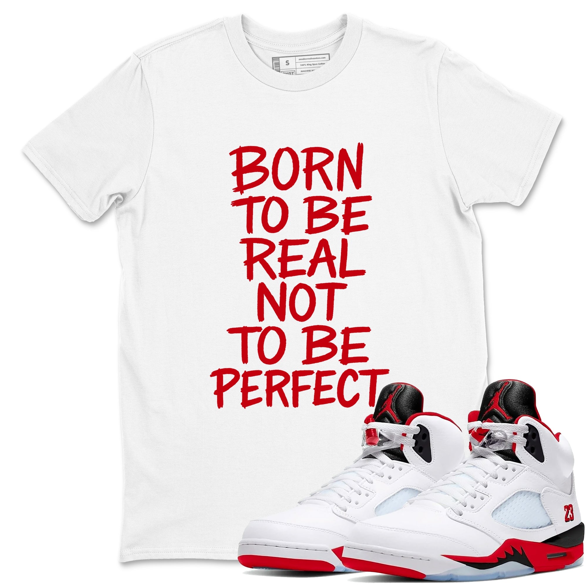 5s Fire Red Sneaker match tees – Sneaker Tees To Match Jordan 5 Retro Fire Red Sneakers – Not Perfect Graphic Tee White 1