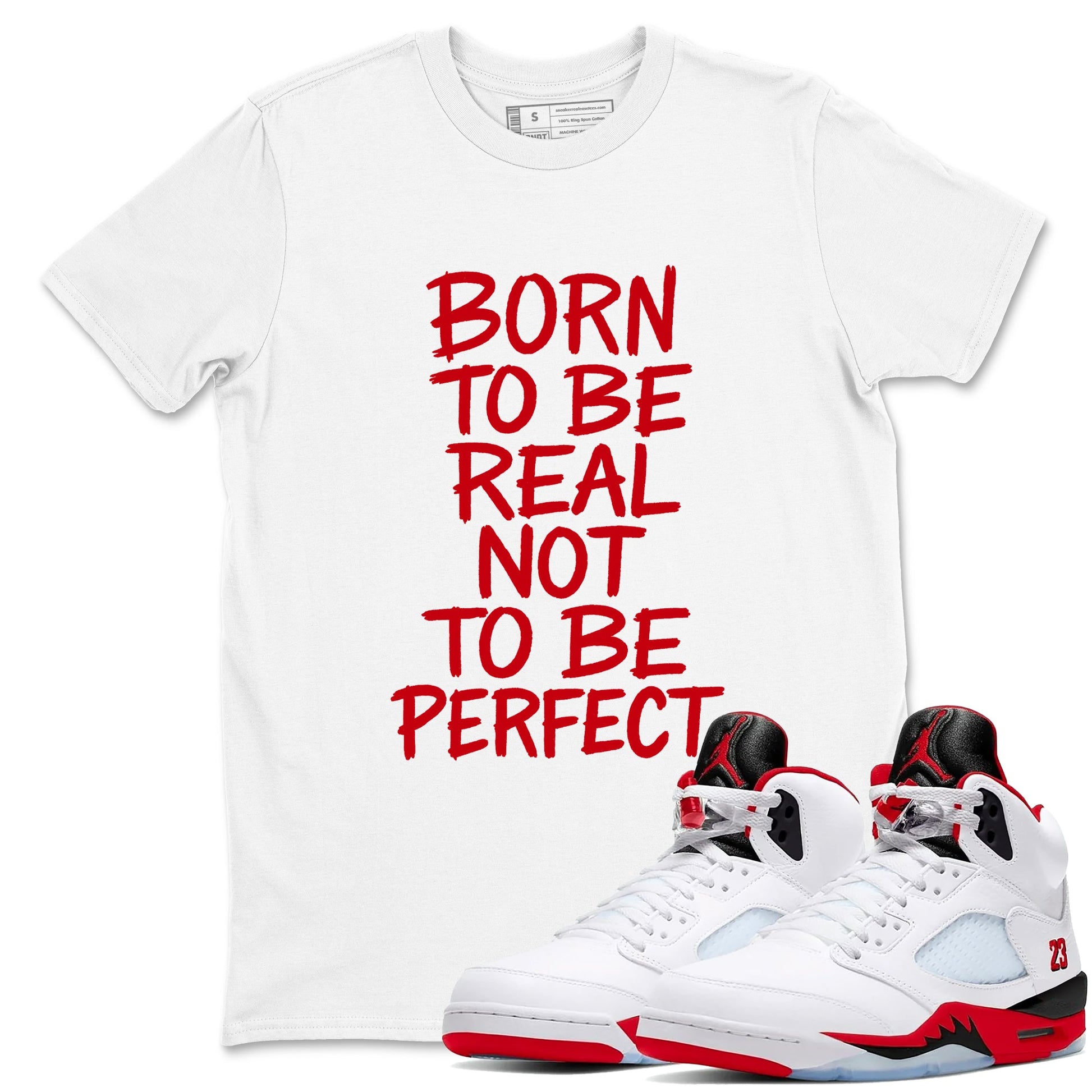 5s Fire Red Sneaker match tees – Sneaker Tees To Match Jordan 5 Retro Fire Red Sneakers – Not Perfect Graphic Tee White 1