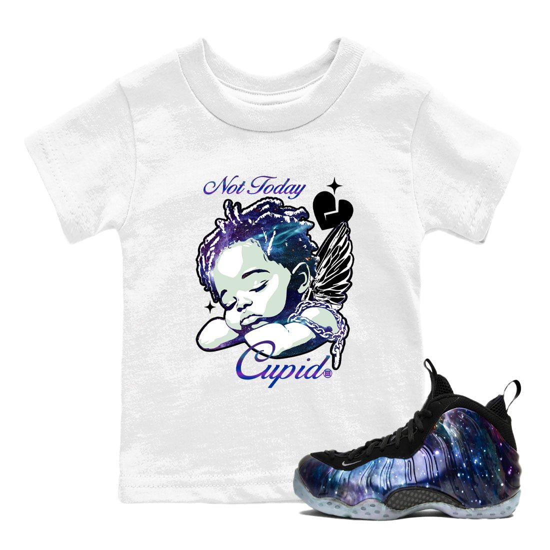 Foams One Galaxy shirts to match jordans Not Today Cupid sneaker match tees Air Foamposite One Galaxy match shoes to clothes SNRT Sneaker Tees Youth Baby White 1 tee