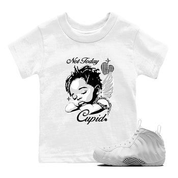 Not Today Cupid baby and kids t-shirt crafted for little sneakerheads to shine with the Air Foamposite One Triple White sneakers, displayed in White 1.