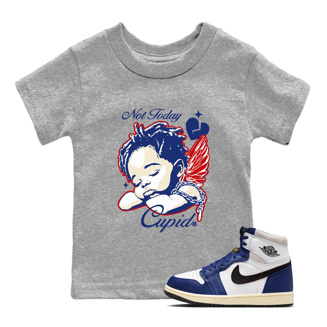 1s Rare Air shirts to match jordans Not Today Cupid sneaker match tees Air Jordan 1 High OG Rare Air Deep Royal Blue match shoes to clothes SNRT Sneaker Tees Youth Baby Heather Grey 1 tee