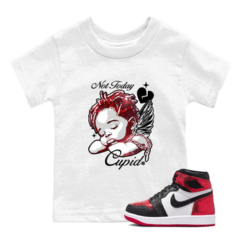 Not Today Cupid baby and kids t-shirt crafted for little sneakerheads to shine with the Air Jordan 1 Ruby sneakers, displayed in White 1.