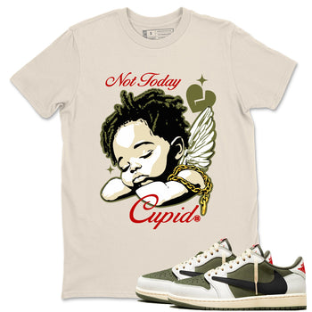 Air Jordan 1 x Travis Scott Medium Olive shirts to match jordans Not Today Cupid sneaker match tees Air Jordan 1 Travis Scott Medium Olive best t shirts to wear with jordans SNRT Sneaker Tees unisex cotton Natural 1 shirts