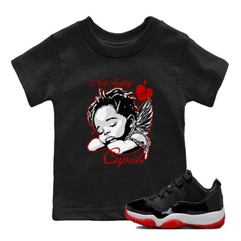 Air Jordan 11 Low Bred sneaker match tee Not Today Cupid sneaker match tees Air Jordan 11 Bred best t-shirts to match jordans SNRT Sneaker Tees Youth Baby Black 1 tee