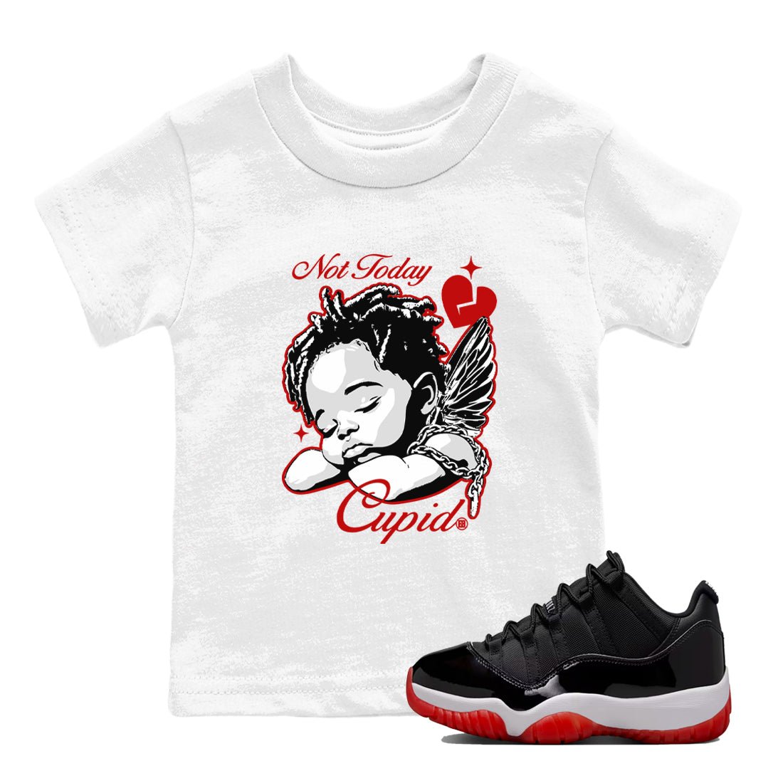 Air Jordan 11 Low Bred sneaker match tee Not Today Cupid sneaker match tees Air Jordan 11 Bred best t-shirts to match jordans SNRT Sneaker Tees Youth Baby White 1 tee