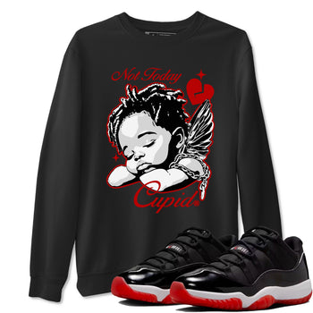 Air Jordan 11 Low Bred sneaker match tee Not Today Cupid sneaker match tees Air Jordan 11 Bred best t-shirts to match jordans SNRT Sneaker Tees unisex cotton Black 1 shirts