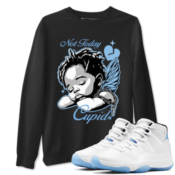 11s Retro Legend Blue shirts to match jordans Not Today Cupid sneaker match tees Air Jordan 11 Legend Blue best t shirts to wear with jordans SNRT Sneaker Tees unisex cotton Black 1 shirts