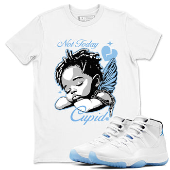 11s Retro Legend Blue shirts to match jordans Not Today Cupid sneaker match tees Air Jordan 11 Legend Blue best t shirts to wear with jordans SNRT Sneaker Tees unisex cotton White 1 shirts