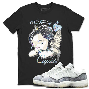 Jordan 11 Low Snake shirts to match jordans Not Today Cupid sneaker match tees Air Jordan 11 Year Of The Snake best t shirts to wear with jordans SNRT Sneaker Tees unisex cotton Black 1 shirts