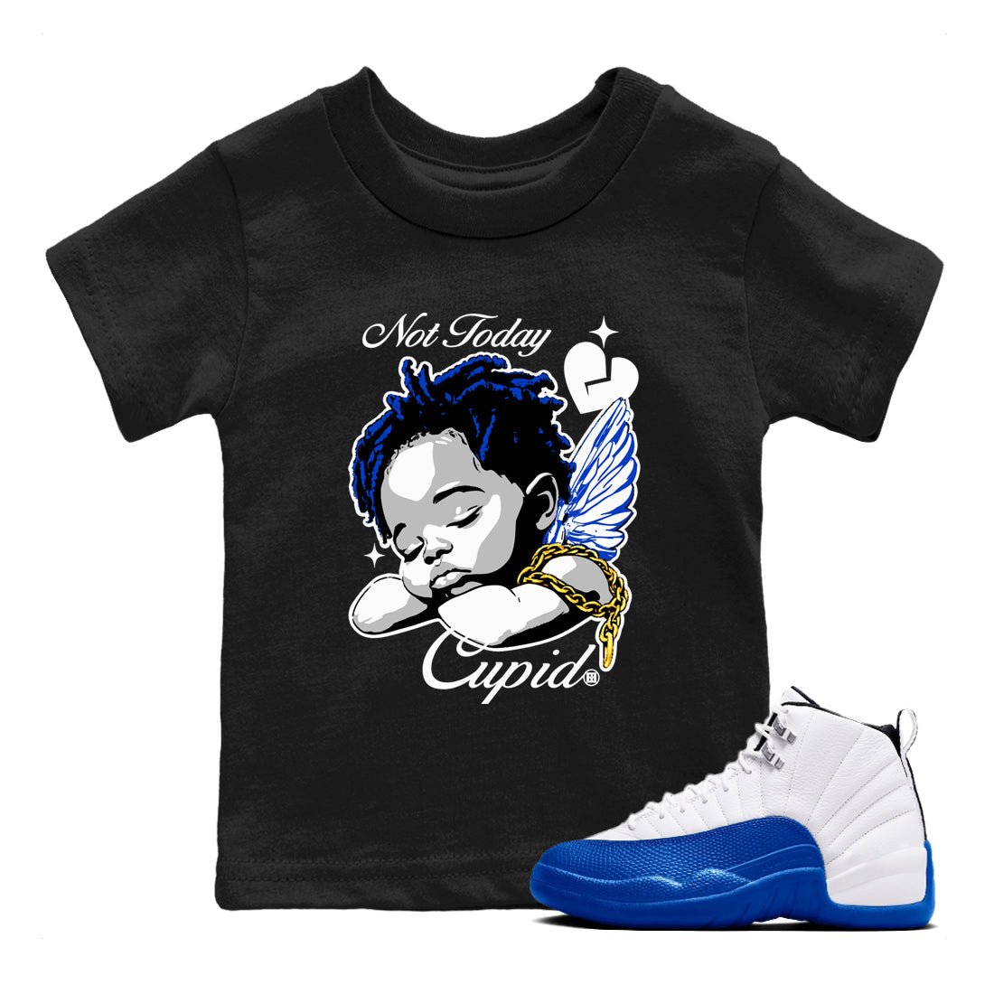 12s Retro Blueberry shirts to match jordans Not Today Cupid sneaker match tees Air Jordan 12 Blueberry best t shirts to wear with jordans SNRT Sneaker Tees Youth Baby Black 1 tee