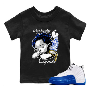12s Retro Blueberry shirts to match jordans Not Today Cupid sneaker match tees Air Jordan 12 Blueberry best t shirts to wear with jordans SNRT Sneaker Tees Youth Baby Black 1 tee