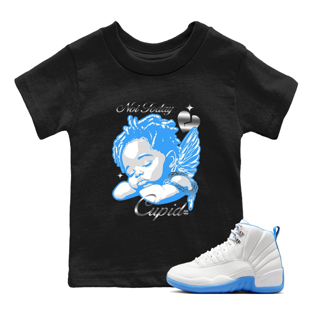 Not Today Cupid baby and kids t-shirt crafted for little sneakerheads to shine with the Air Jordan 12 White and University Blue sneakers, displayed in Black 1.
