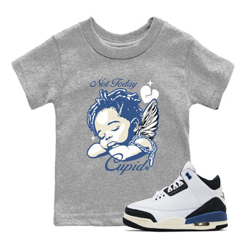 A Ma Maniere Air Jordan 3 Diffused Blue shirts to match jordans Not Today Cupid graphic tee Jordan 3 For The Love best t-shirts to wear with jordans SNRT Sneaker Tees Youth Baby Heather Grey 1 tee
