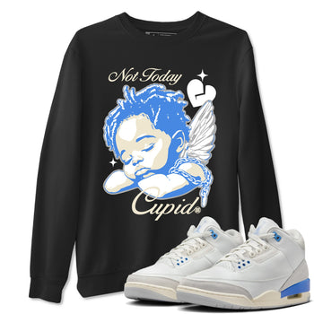 Air Jordan 3 Lucky Shorts shirts to match jordans Not Today Cupid sneaker match tees Air Jordan 3 Retro Lucky Shorts match shoes to clothes SNRT Sneaker Tees unisex cotton Black 1 shirts