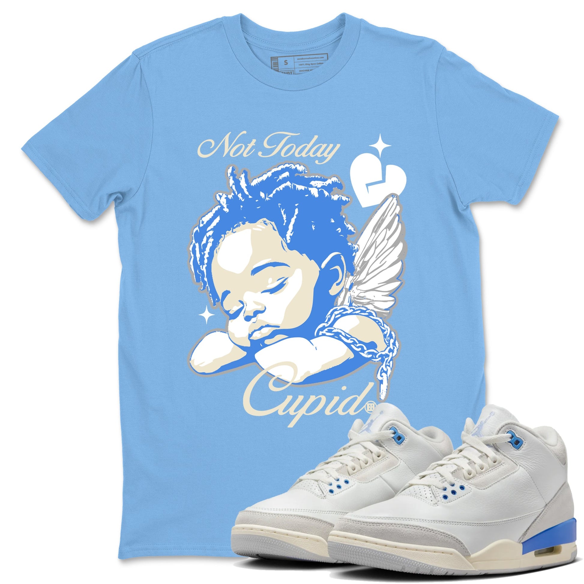 Air Jordan 3 Lucky Shorts shirts to match jordans Not Today Cupid sneaker match tees Air Jordan 3 Retro Lucky Shorts match shoes to clothes SNRT Sneaker Tees unisex cotton Carolina Blue 1 shirts