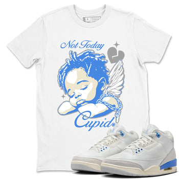 Air Jordan 3 Lucky Shorts shirts to match jordans Not Today Cupid sneaker match tees Air Jordan 3 Retro Lucky Shorts match shoes to clothes SNRT Sneaker Tees unisex cotton White 1 shirts