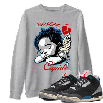 AJ3 Rare Air Graphic shirts Not Today Cupid shirts Air Jordan 3 Rare Air best t-shirts to wear with jordans SNRT Sneaker Tees unisex cotton Heather Grey 1 shirts