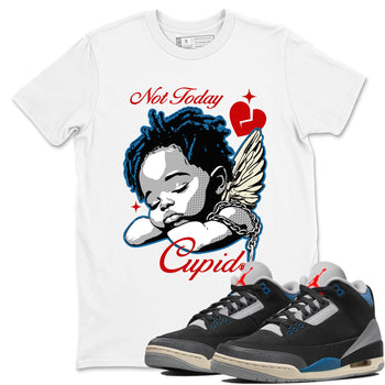 AJ3 Rare Air Graphic shirts Not Today Cupid shirts Air Jordan 3 Rare Air best t-shirts to wear with jordans SNRT Sneaker Tees unisex cotton White 1 shirts