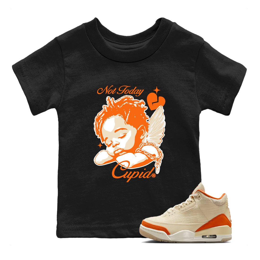 Not Today Cupid baby and kids t-shirt crafted for little sneakerheads to shine with the Air Jordan 3 Starfish sneakers, displayed in Black 1.