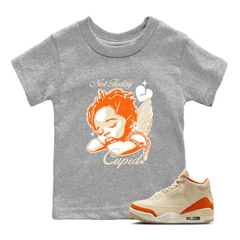 Not Today Cupid baby and kids t-shirt crafted for little sneakerheads to shine with the Air Jordan 3 Starfish sneakers, displayed in Heather Grey 1.