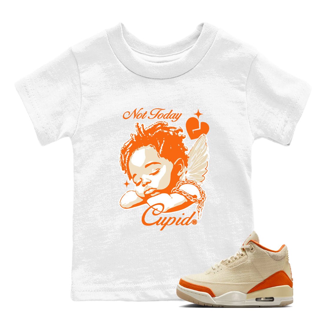 Not Today Cupid baby and kids t-shirt crafted for little sneakerheads to shine with the Air Jordan 3 Starfish sneakers, displayed in White 1.