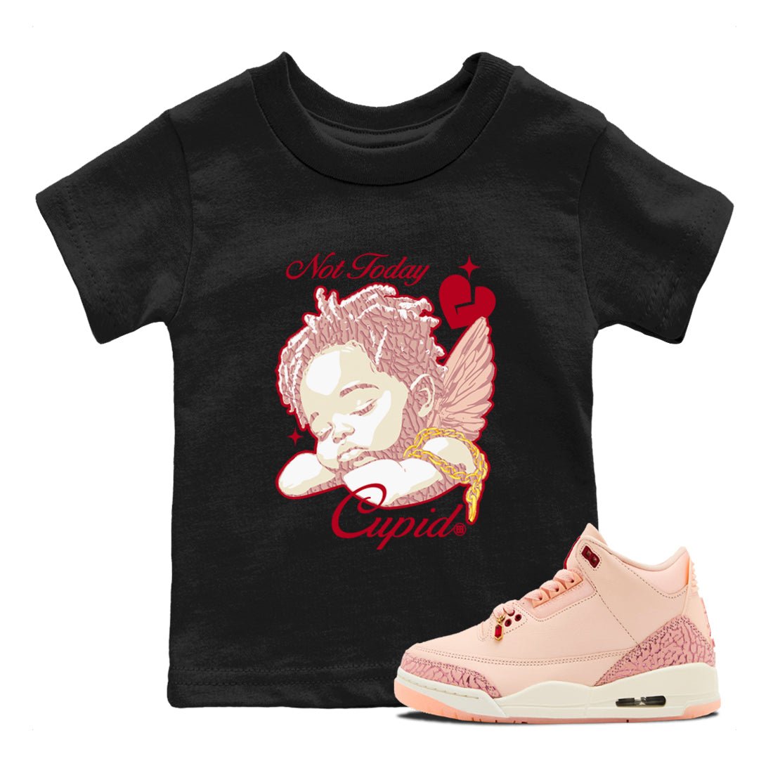 Air Jordan 3 "Treat Yourself" Washed Coral shirts to Special Valentine's Day Not Today Cupid sneaker match tees Jordan 3 Valentine's Day best t shirts to wear with jordans SNRT Sneaker Tees Youth Baby Black 1 tee
