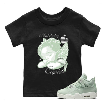 4s Abundance shirts to match jordans Not Today Cupid sneaker match tees Air Jordan 4 Seafoam match shoes to clothes SNRT Sneaker Tees Youth Baby Black 1 tee