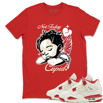 Sneaker match tees – Sneaker Tees To Match Air Jordan 4 Valentines Day Shoes – Not Today Cupid Tee Red 1