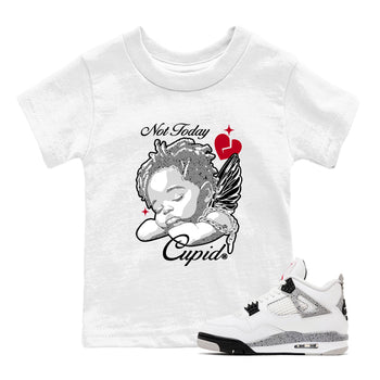 Air Jordan 4 White Cement shirts to match jordans Not Today Cupid graphic tees 4s Retro White Cement match shoes to clothes SNRT Sneaker Tees Youth Baby White 1 tee