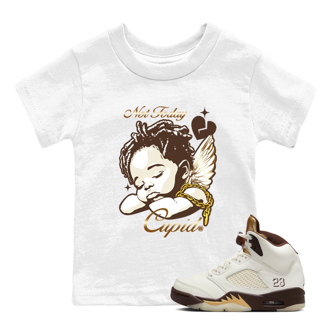 5s Golden Ticket shirts to match jordans Not Today Cupid best t shirts to wear with jordans Air Jordan 5 Golden Ticket match shoes to clothes SNRT Sneaker Tees Youth Baby White 1 tee